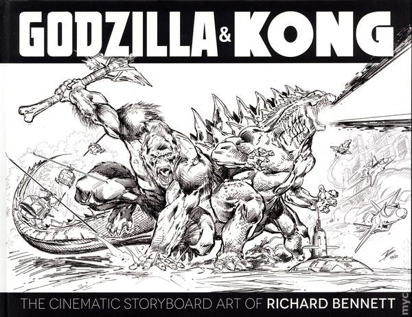 Godzilla and Kong The Cinematic Storyboard Art of Richard Bennet